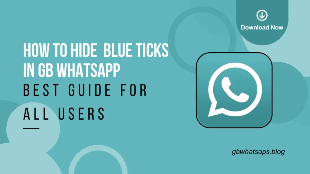 Hide Blue Ticks in GB WhatsApp